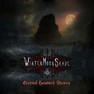 Album Wintermoonshade: Eternal Haunted Shores