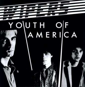 Album Wipers: Youth Of America