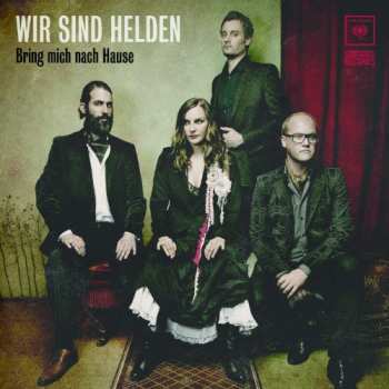 Album Wir Sind Helden: Bring Mich Nach Hause