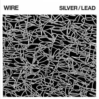 Album Wire: Silver / Lead