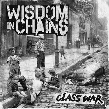 Album Wisdom In Chains: Class War 15th Anniversary: Deluxe Gatefold