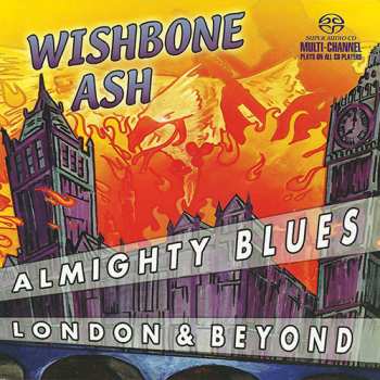 Album Wishbone Ash: Almighty Blues - London & Beyond