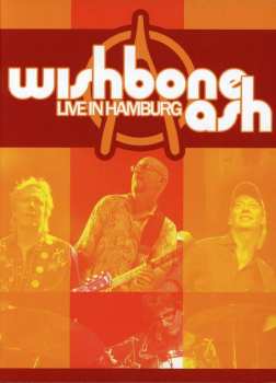 Album Wishbone Ash: Live In Hamburg