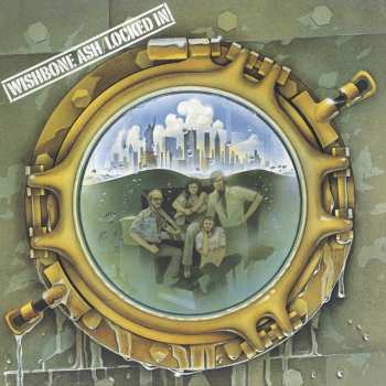 Album Wishbone Ash: Locked In