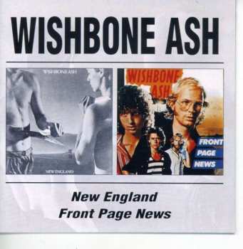 Album Wishbone Ash: New England/Front Page News
