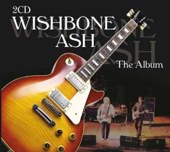 2CD Wishbone Ash: The Album DLX 471363
