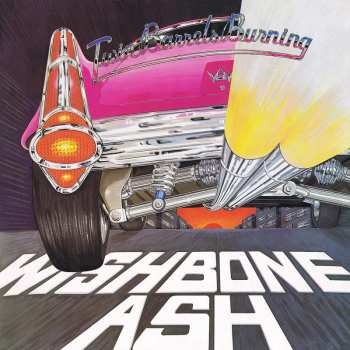 Album Wishbone Ash: Twin Barrels Burning