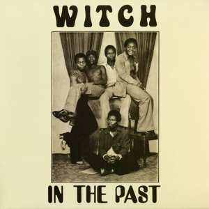 Album Witch: In the Past