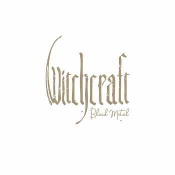 Album Witchcraft: Black Metal