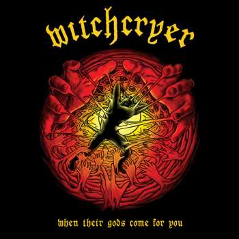 Album Witchcryer: When Their Gods Come for You