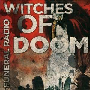 Album Witches Of Doom: Funeral Radio