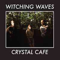 LP Witching Waves: Crystal Cafe 487859