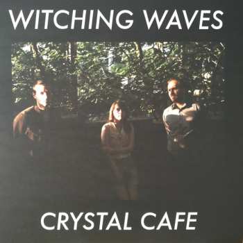 Album Witching Waves: Crystal Cafe