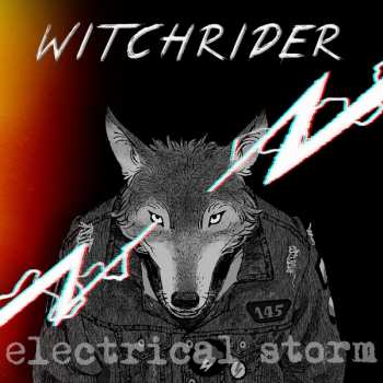 Album Witchrider: Electrical Storm