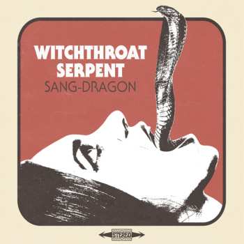 Album Witchthroat Serpent: Sang Dragon