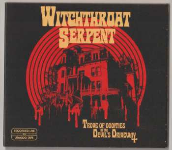 Witchthroat Serpent: Trove Of Oddities At The Devil's Driveway