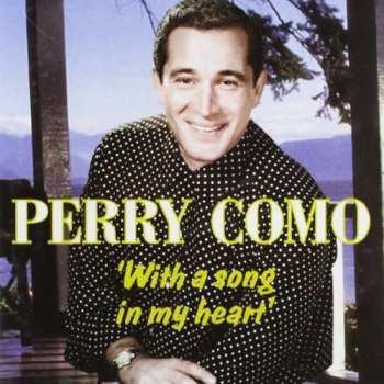 Perry Como: With A Song In My Heart