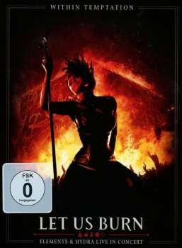 2CD/DVD Within Temptation: Let Us Burn (Elements & Hydra Live In Concert)