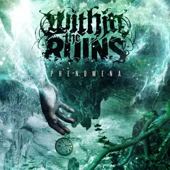 Within The Ruins: Phenomena