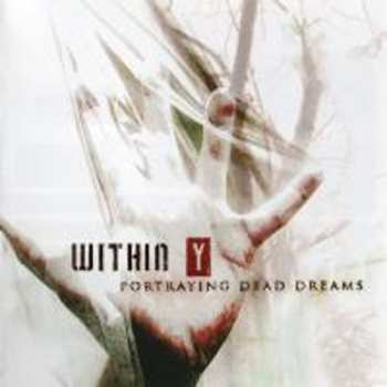 Album Within Y: Portraying Dead Dreams