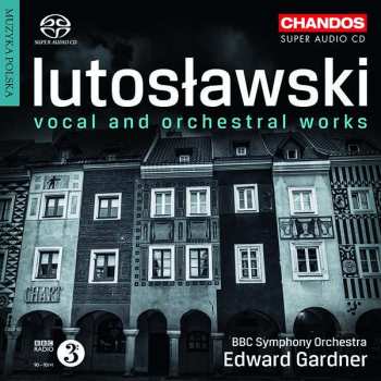 5SACD Witold Lutoslawski: Vocal and Orchestral Works 436869