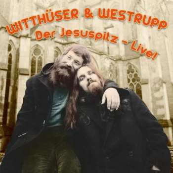 Album Witthüser & Westrupp: Der Jesuspilz - Live!