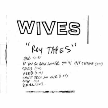 Album Wives: Roy Tapes