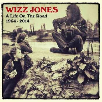 Album Wizz Jones: A Life On The Road 1964 - 2014