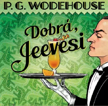 Wodehouse: Dobrá, Jeevesi (MP3)