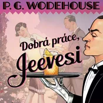 Wodehouse: Dobrá práce, Jeevesi (MP3)