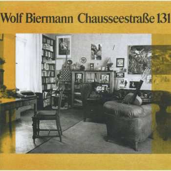 CD Wolf Biermann: Chausseestraße 131 491057