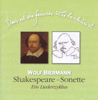 Wolf Biermann: Das Ist Die Feinste Liebeskunst: Shakespeare-sonette