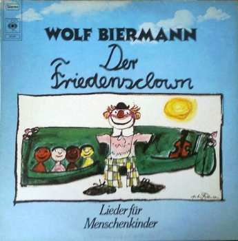 Album Wolf Biermann: Der Friedensclown - Lieder Für Menschenkinder