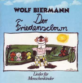 CD Wolf Biermann: Der Friedensclown - Lieder Für Menschenkinder 430574