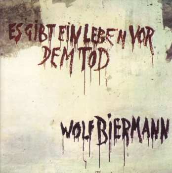 CD Wolf Biermann: Es Gibt Ein Leben Vor Dem Tod 530889