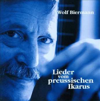 Album Wolf Biermann: Lieder Vom Preussischen Ikarus