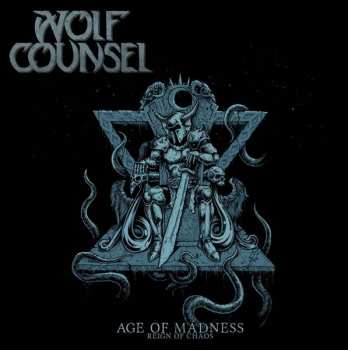 Album Wolf Counsel: Age Of Madness / Reign Of Chaos