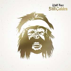 Album Wolf-Face: Still Golden