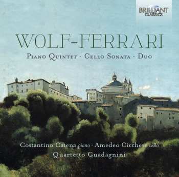 Album Ermanno Wolf-Ferrari: Piano Quintet · Cello Sonata · Duo