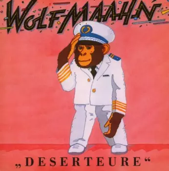 Wolf Maahn: Deserteure
