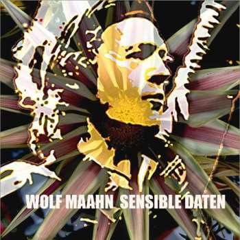 CD Wolf Maahn: Sensible Daten 322307