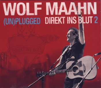Wolf Maahn: (Un)plugged Direkt Ins Blut 2