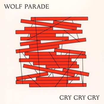 CD Wolf Parade: Cry Cry Cry 444928