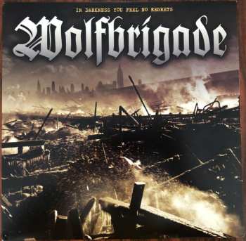 Album Wolfbrigade: In Darkness You Feel No Regrets
