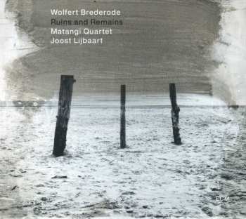 Album Wolfert Brederode: Ruins And Remains