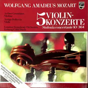 Wolfgang Amadeus Mozart: 5 Violinkonzerte / Sinfonia Concertante KV 364
