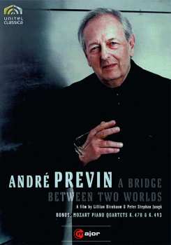 Wolfgang Amadeus Mozart: Andre Previn - A Bridge Between Two Worlds