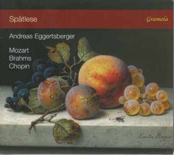 Album Wolfgang Amadeus Mozart: Andreas Eggertsberger - Spätlese