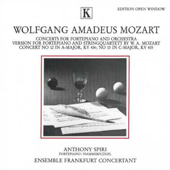 Album Wolfgang Amadeus Mozart: Concerts For Fortepiano And Orchestra - Version For Fortepiano And Stringquartett By W. A. Mozart - Concert N° 12 In A-Major, KV 414; N° 13 In C-Major, KV 415