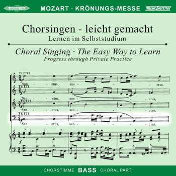 Album Wolfgang Amadeus Mozart: Chorsingen Leicht Gemacht - Wolfgang Amadeus Mozart: Messe C-dur Kv 317 "krönungsmesse"